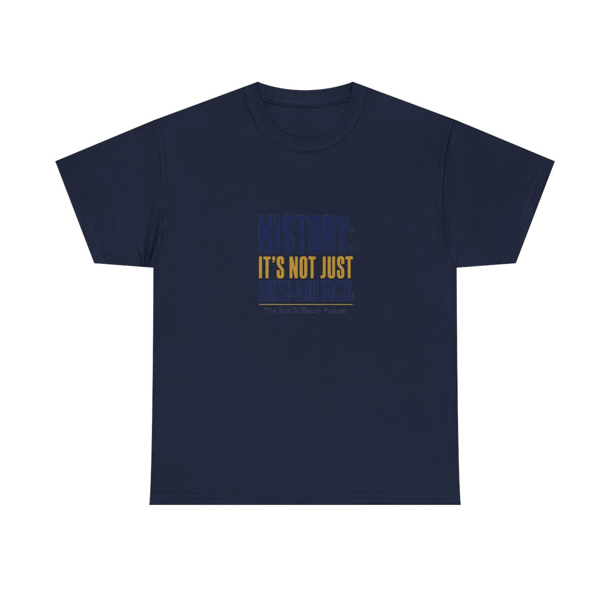 The Rest Is History "History: It" Unisex Tee - Official T-Shirts merchandise