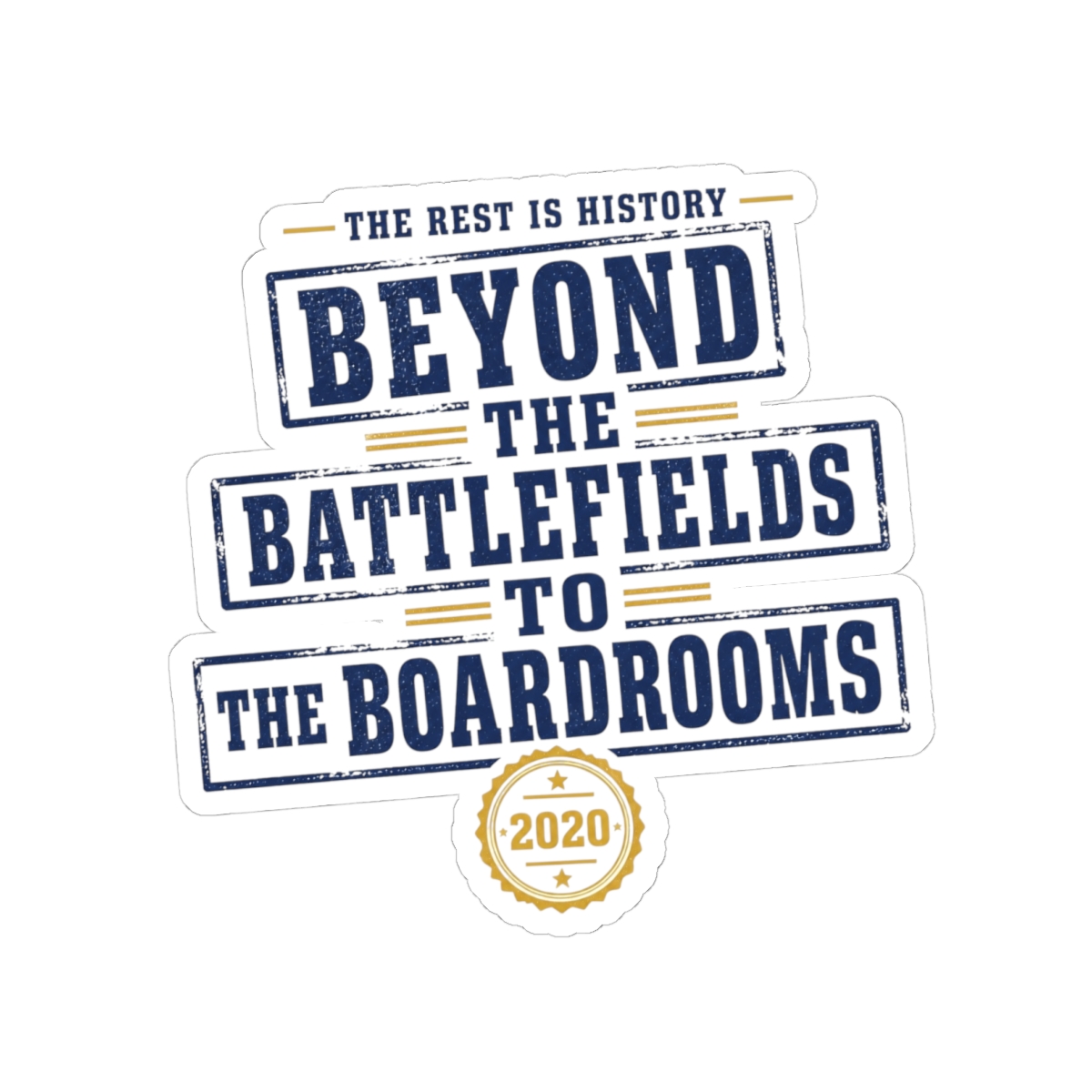 The Rest Is History "Beyond The Battlefields To The Boardrooms" Sticker