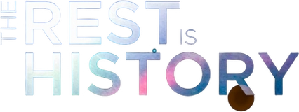The Rest Is History